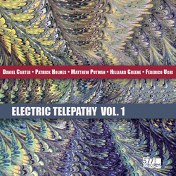 Daniel Carter Patrick Holmes Matthew Putman Hilliard Greene Federico Ughi Electric Telepathy Vol. 1 Vinyl LP