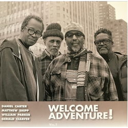 Daniel Carter Matthew Shipp William Parker Gerald Cleaver Welcome Adventure! Vol. 1 Vinyl LP