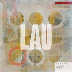 Lau Decade (The Best Of 2007-2017) 2 LP+Cd Vinyl 12 X2