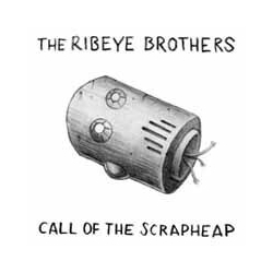Ribeye Brothers Call Of Thescrapheap (2 LP) Vinyl 12In X2