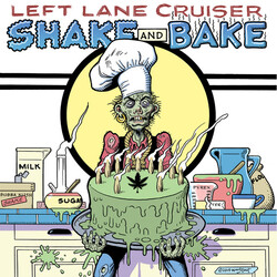 Left Lane Cruiser Shake And Bake Vinyl LP