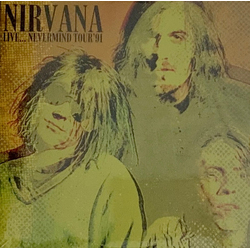 Nirvana Live Nevermind Tour Æ91 (2 LP) Vinyl 12In X2