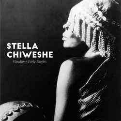 Stella Chiweshe Kasahwa: Early Singles ( LP) Vinyl LP