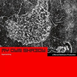 Marcel Dettmann My Own Shadow: Approaching VINYL 12INCH EP