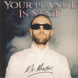 Your Planet Is Next Mr. Music (2 LP) Vinyl 12In X2