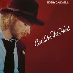Bobby Caldwell Cat In The Hat VINYL LP