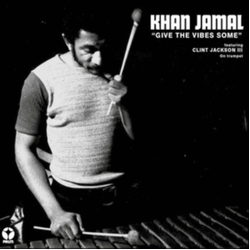 Khan Jamal Give The Vibes Some VINYL LP
