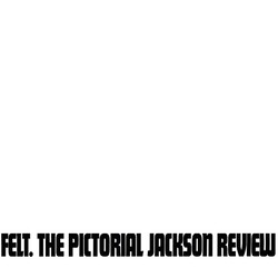 Felt The Pictorial Jackson Review: Deluxe Remastered Gatefold Sleeve Vinyl Edition Vinyl LP
