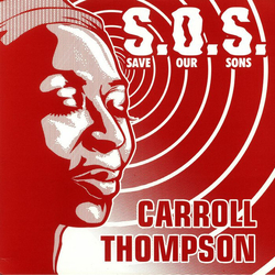 Carroll Thompson S.O.S. (Save Our Sons) 12 Inch Single Vinyl 12 Single