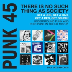 Soul Jazz Records Presents Punk 45: Thereæs No Such Thing As Society 2LP CYAN VINYL 2LP