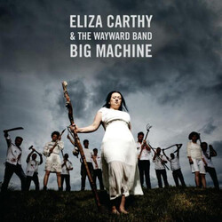 Eliza Carthy And The Wayward Band Big Machine (2 LP) Vinyl 12 X2