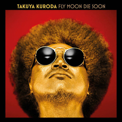 Takuya Kuroda Fly Moon Die Soon VINYL LP