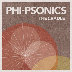 Phi-Psonics The Cradle DELUXE EDITION 2LP VINYL 2LP