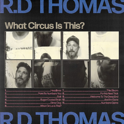R.D Thomas What Circus Is This VINYL LP