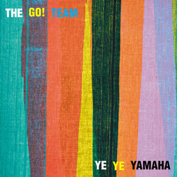Go! Team The Ye Ye Yamaha - 7In Vinyl 7In