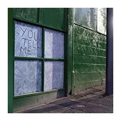 You Tell Me You Tell Me Vinyl LP