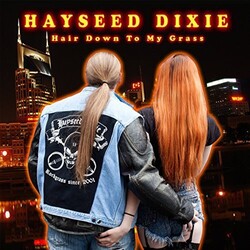 Hayseed Dixie Hair Down To My Grass Vinyl LP