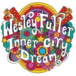 Wesley Fuller Inner City Dream VINYL LP