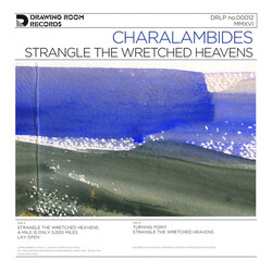 Charalambides Strangle The Wretched Heavens Vinyl LP
