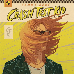 Sammy Brue Crash Test Kid VINYL LP
