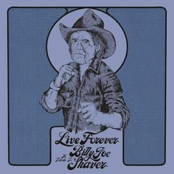 Various Artists Live Forever: A Tribute To Billy Joe Shaver INDIE EXCLUSIVE DIAMOND COLOR VINYL LP
