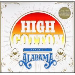 Various Artists High Cotton: A Tribute To Alabama COLOR VINYL 2LP