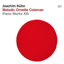 Joachim Knhn Melodic Ornette Coleman-Piano Works Xiii ( LP) Vinyl LP