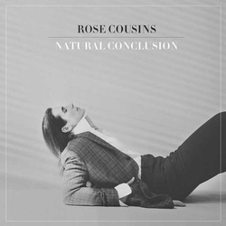 Rose Cousins Natural Conclusion ( LP) Vinyl LP