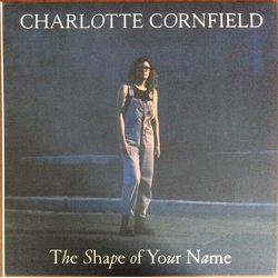 Charlotte Cornfield The Shape Of Your Name - Deluxe Reissue (Blue Vinyl) Vinyl LP