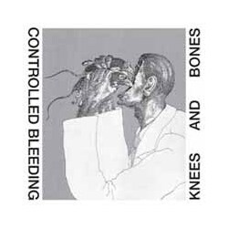 Controlled Bleeding Knees &Bones (2 LP) Vinyl 12In X2