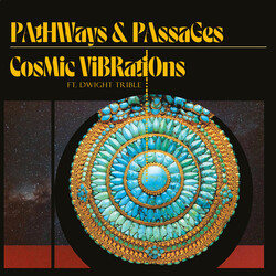 Cosmic Vibrations And Dwight Trible Pathways & Passages Vinyl LP