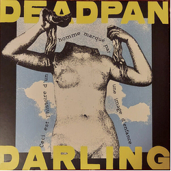 Deadpan Darling Deadpan Darling Vinyl LP