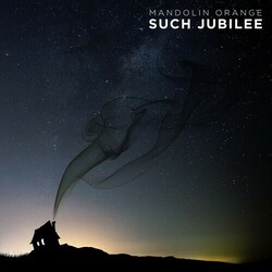 Mandolin Orange Such Jubilee Vinyl LP
