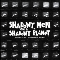 Shadowy Men On A Shadowy Planet Dim The Lights Chill The Ham ( LP) Vinyl LP