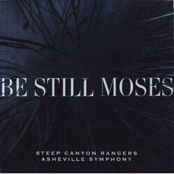 Steep Canyon Rangers & Asheville Symphony Be Still Moses (First Edition Transparent Blue Vinyl) (2 LP) Vinyl 12" X2