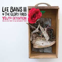 Lee Bains Iii & The Glory Fires Youth Detention (2 LP) Vinyl 12 X2