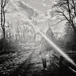 Doug Tuttle Dream Road Vinyl LP