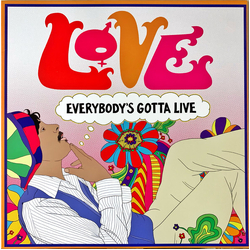 Love Everybody's Gotta Live Vinyl LP