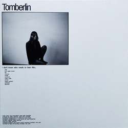 Tomberlin I Donæt Know Who Needs To Hear This... Vinyl LP