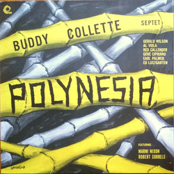 Buddy Collette Septet Polynesia ( LP) Vinyl LP
