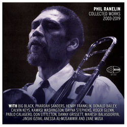 Phil Ranelin Phil Ranelin Collected 2003-2019 Vinyl LP
