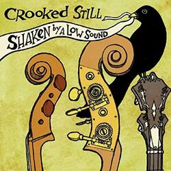 Crooked Still Shaken By A Low Sound Vinyl LP