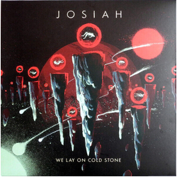 Josiah We Lay On Cold Stone VINYL LP