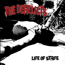 Derelicts Life Of Strife VINYL LP