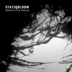 Statiqbloom Beneath The Whelm (Limited Edition Vinyl) Vinyl LP