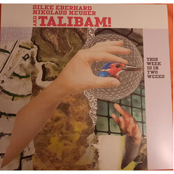 Silke Eberhard & Nikolaus Neuser With Talibam This Week Is In Two Weeks Vinyl LP