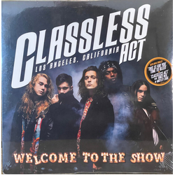 Classless Act Welcome To The Show VINYL LP
