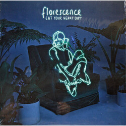 Eat Your Heart Out Florescence VINYL LP