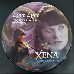 Various Artists Xena: Warrior Princess - Lyre Lyre Hearts On Fire (Original Television Soundtrack) Picture Disc Vinyl LP