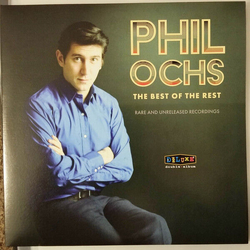 Phil Ochs Best Of The Rest: Rare And Unreleased Recordings VINYL 2LP